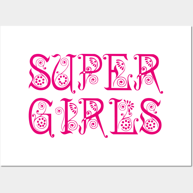 super girls Wall Art by sarahnash